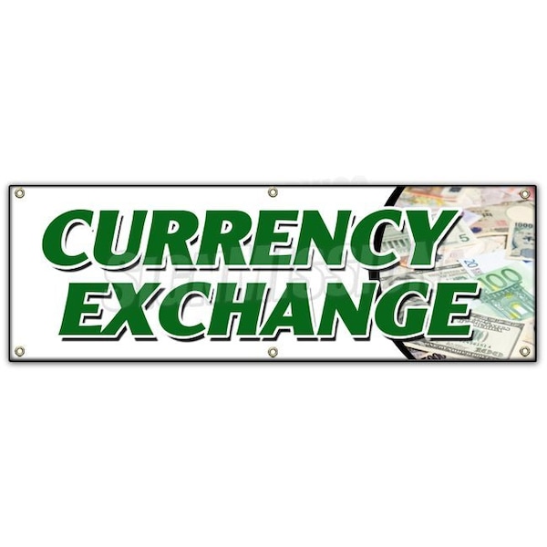 CURRENCY EXCHANGE BANNER SIGN best conversion rate fast low cost dollar